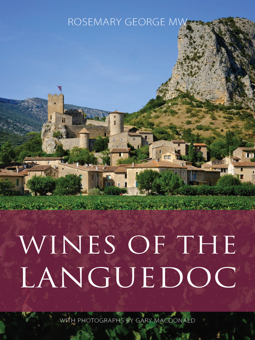 Title details for Wines of the Languedoc by Rosemary George - Available
